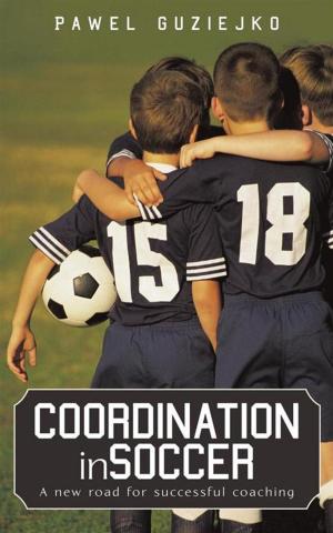 Cover of the book Coordination in Soccer by Francisco Delgado Castillo, Friedrich von Hoffmann