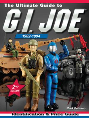 Book cover of The Ultimate Guide to G.I. Joe 1982-1994