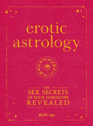 Cover of the book Erotic Astrology by Moira McCarthy, Jake Kushner