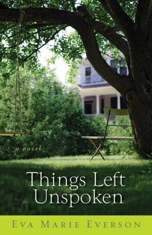 Cover of the book Things Left Unspoken by Lynn Austin