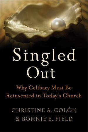 Book cover of Singled Out: Why Celibacy Must Be Reinvented in Today's Church