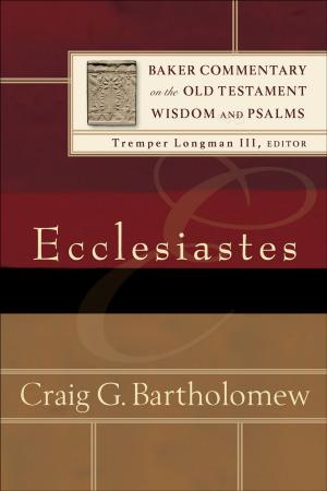 Book cover of Ecclesiastes (Baker Commentary on the Old Testament Wisdom and Psalms)