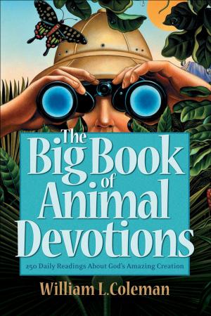 Cover of the book The Big Book of Animal Devotions by Leanne Payne
