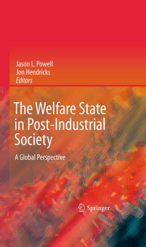 Cover of the book The Welfare State in Post-Industrial Society by V. Lakshmibai, Justin Brown