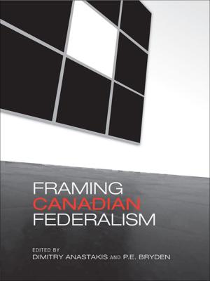 Cover of the book Framing Canadian Federalism by Stephanie Malia  Hom