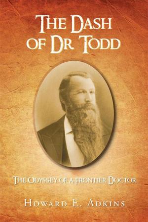 Cover of the book The Dash of Dr. Todd by J. David Butler