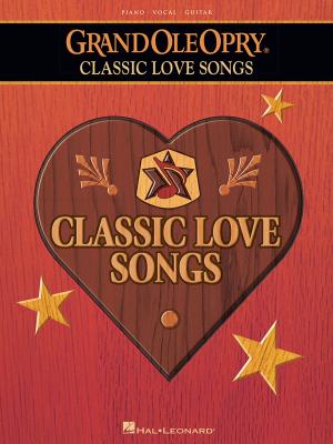 Cover of The Grand Ole Opry - Classic Love Songs (Songbook)