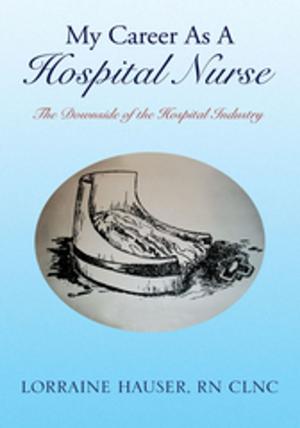 Cover of the book My Career as a Hospital Nurse by Michael Vilardi