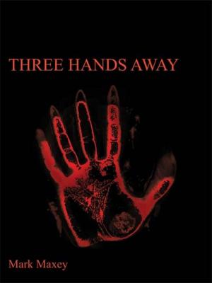 Cover of the book Three Hands Away by Lyle Kessler