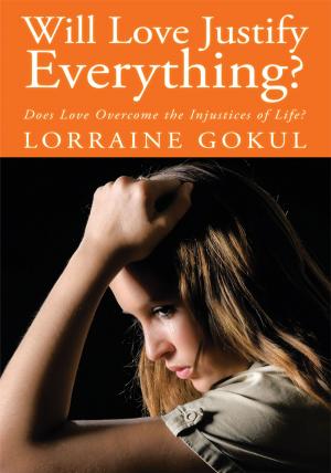 Cover of the book Will Love Justify Everything? by Alex Sangha