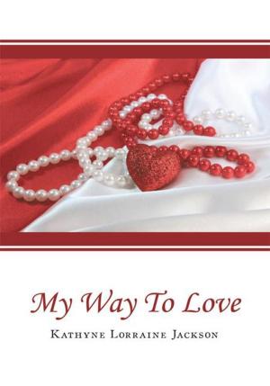 Cover of the book My Way to Love by Tyler Leslie