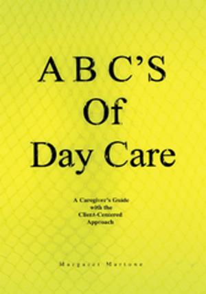 Cover of the book A B C's of Day Care by Cheryl Ainsworth Martin