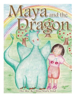 Cover of the book Maya and the Dragon by Dr. Diana Prince