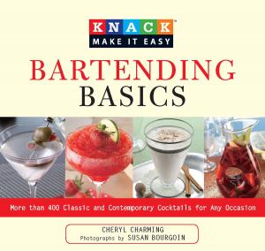 Cover of the book Knack Bartending Basics by Carina MacDonald, Stephen Gorman, Eli Burakian