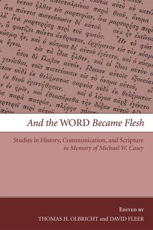 Cover of the book And the Word Became Flesh by Linn Marie Tonstad