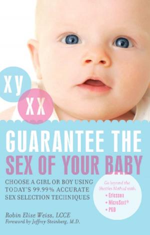 Cover of the book Guarantee the Sex of Your Baby by Brett Stewart, Darryl Edwards, Jason Warner