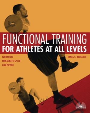 Cover of the book Functional Training for Athletes at All Levels by Mariza Snyder, Lauren Clum, Anna  V. Zulaica