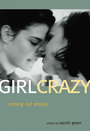 Cover of the book Girl Crazy by Rachel Kramer Bussel