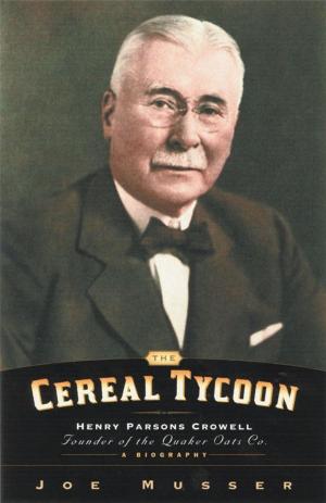 Cover of the book Cereal Tycoon by Steven J. Lawson