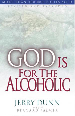Cover of the book God Is For The Alcoholic by Tony Evans