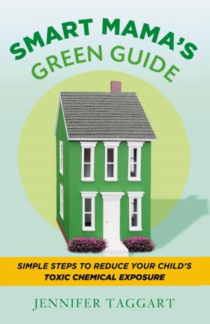 Cover of the book Smart Mama's Green Guide by Merril Hoge