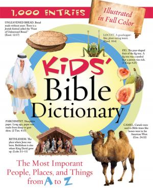 Cover of the book Kids' Bible Dictionary by Lauralee Bliss