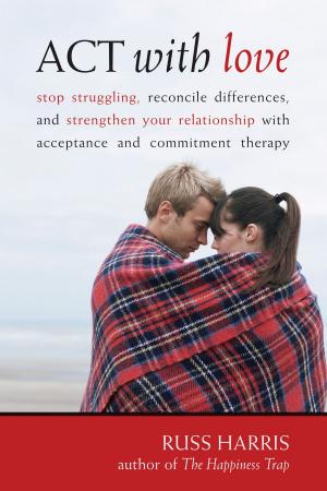 Cover of the book ACT with Love by Sherrie Mansfield Vavrichek, LCSW-C