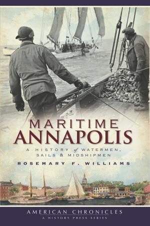 Cover of the book Maritime Annapolis by Linda Ewin Ziemann