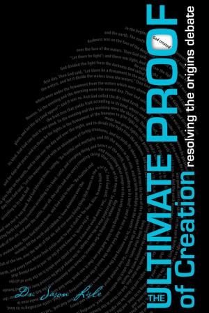 Cover of the book The Ultimate Proof of Creation by Ken Ham