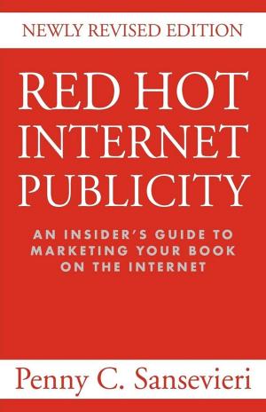 Cover of the book Red Hot Internet Publicity by Cosè Murciano