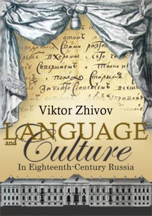 Cover of the book Language and Culture in Eighteenth-Century Russia by Caryl Emerson, David Bethea