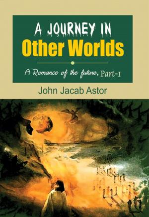 Book cover of A Journey in other Worlds (A Romance of the Future) Part 1