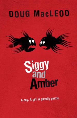 Cover of the book Siggy and Amber by Sally Rippin