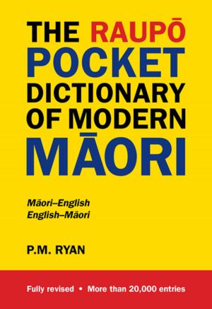 Cover of the book Raupo Pocket Dictionary Of Modern Maori by Hannah Critchlow
