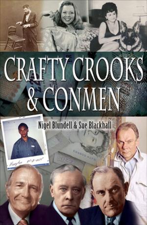 Cover of the book Crafty Crooks & Conmen by Chris Peers