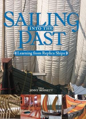 Cover of the book Sailing into the Past by Julie Grossmith Deltrice, Deltrice Alfred Grossmith