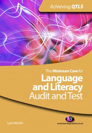 Cover of the book The Minimum Core for Language and Literacy: Audit and Test by Dr. Kirsten L. Olson, Dr. Valerie L. Brown