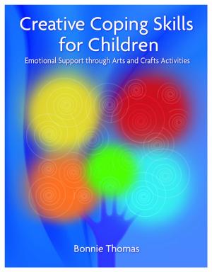 Cover of the book Creative Coping Skills for Children by Ruth Emond, Laura Steckley, Autumn Roesch-Marsh