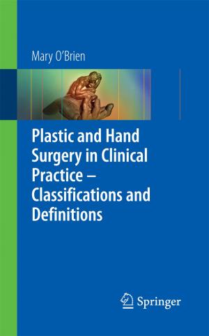 Cover of the book Plastic & Hand Surgery in Clinical Practice by Sholom M. Weiss, Nitin Indurkhya, Tong Zhang
