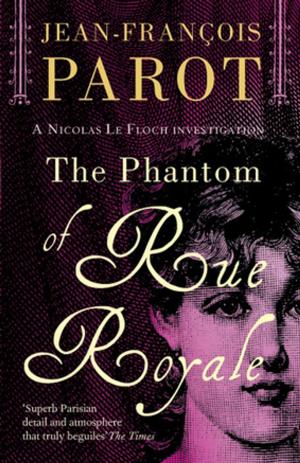 Cover of the book The Phantom of the Rue Royale by Gérard de Villiers