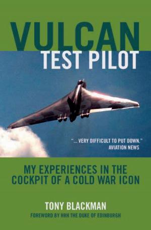 Book cover of Vulcan Test Pilot My Experiences in the Cockpit of a Cold War Icon