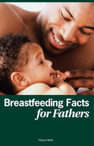 Book cover of Breastfeeding Facts for Fathers-