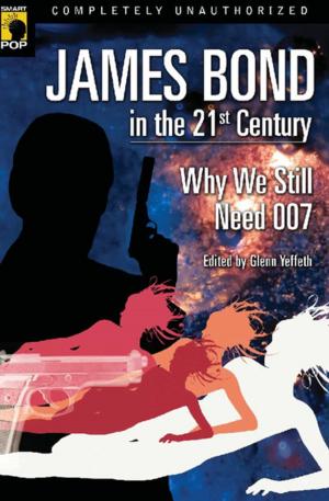 Cover of the book James Bond in the 21st Century by Tripp Crosby, Tyler Stanton