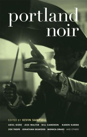 Cover of the book Portland Noir by Michael Sean Erickson