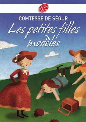Cover of the book Les petites filles modèles - Texte intégral by Jacques Cassabois, Eric Puybaret