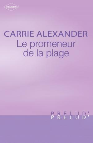 bigCover of the book Le promeneur de la plage (Harlequin Prélud') by 