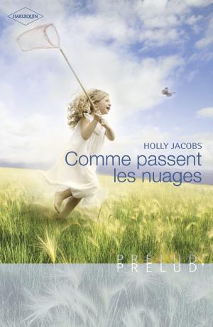 Book cover of Comme passent les nuages (Harlequin Prélud')