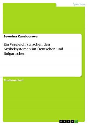 Cover of the book Ein Vergleich zwischen den Artikelsystemen im Deutschen und Bulgarischen by Laura Parlabene