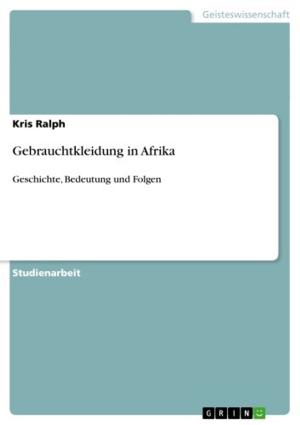 Cover of the book Gebrauchtkleidung in Afrika by Florian Steiner