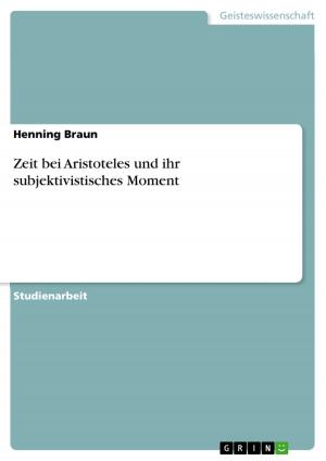 Cover of the book Zeit bei Aristoteles und ihr subjektivistisches Moment by Nadja Rueth